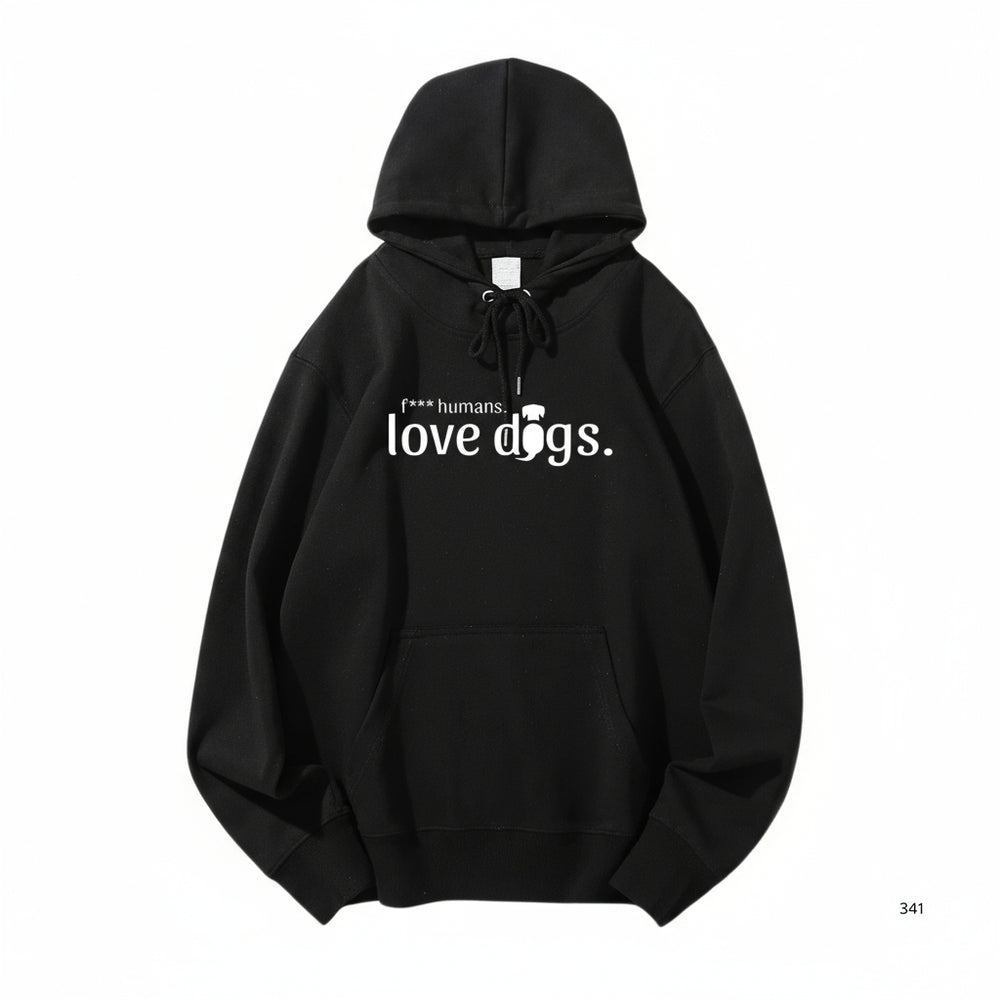 Unisex Hoodie mit Aufdruck "F*** humans love dogs", schwarz mit Kapuze und Kängurutasche, ideal für Hundeliebhaber.