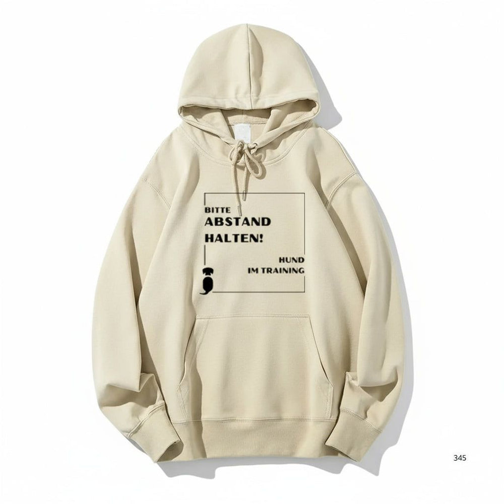beiger Unisex-Hoodie mit Aufdruck "BITTE ABSTAND HALTEN! HUND IM TRAINING" für Spaziergänge und Training mit Hund