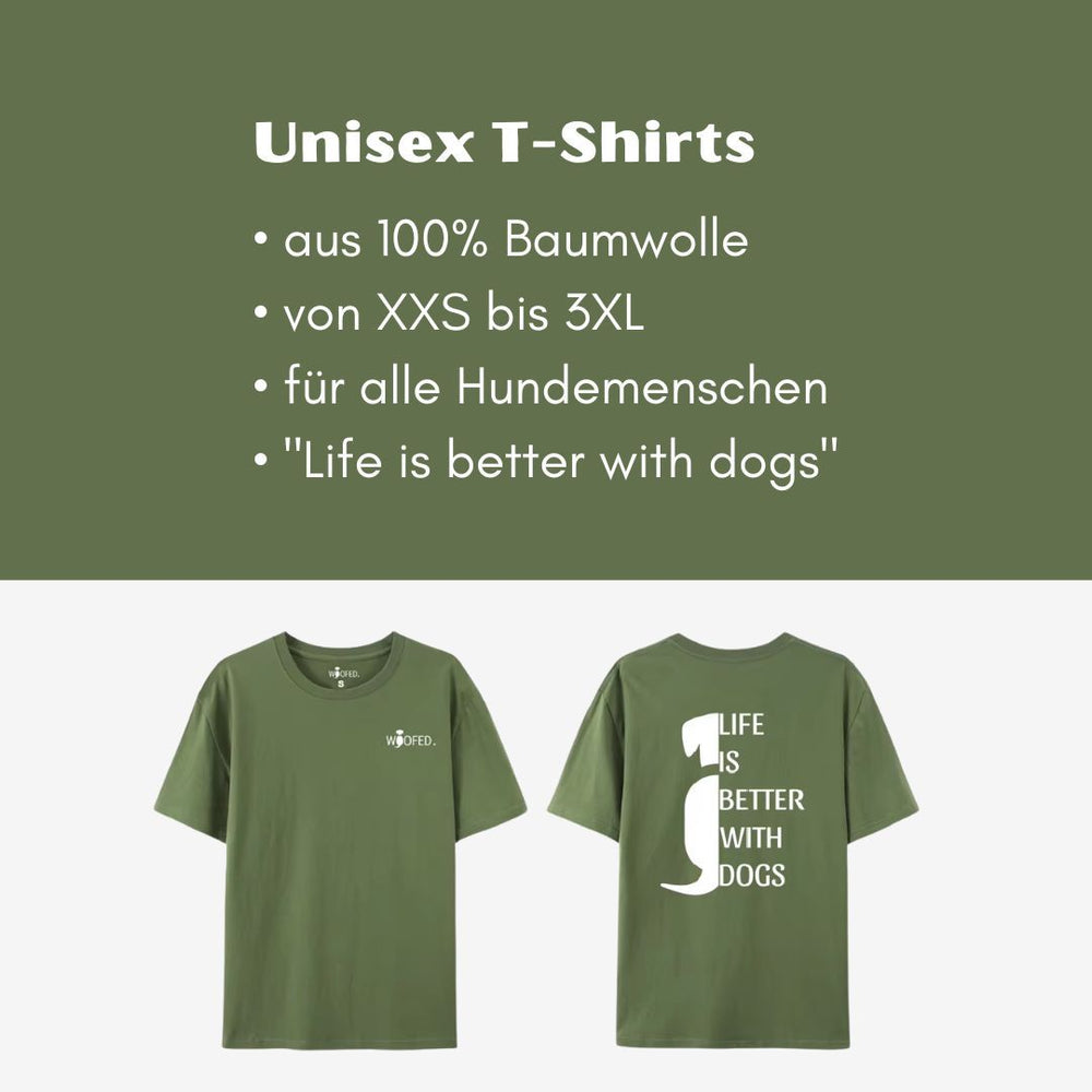 Unisex T-Shirt "Life is better with dogs" in olivgrün für Hundeliebhaber, 100% Baumwolle, Größen XXS bis 3XL verfügbar.