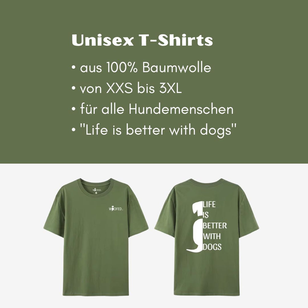 Unisex T-Shirt "Life is better with dogs" in olivgrün für Hundeliebhaber, 100% Baumwolle, Größen XXS bis 3XL verfügbar.